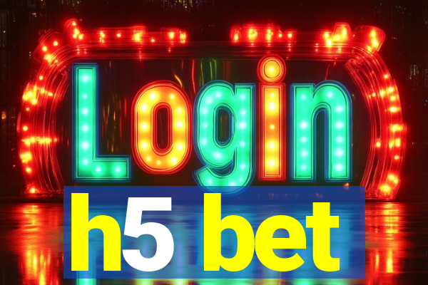h5 bet